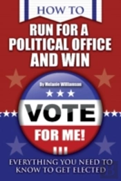 How To Run For Political Office And Win