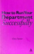 How To Run Your Department Successfully