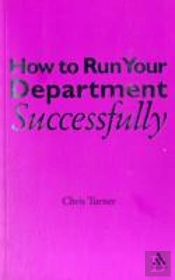How To Run Your Department Successfully