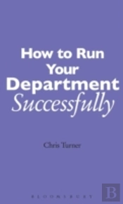 How To Run Your Department Successfully