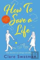 How To Save A Life
