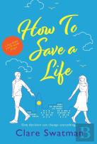How To Save A Life