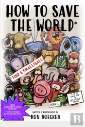 How To Save The World