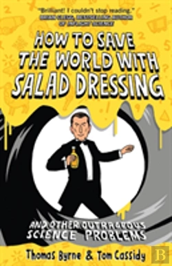 Bertrand.pt - How To Save The World With Salad Dressing