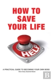 How To Save Your Life