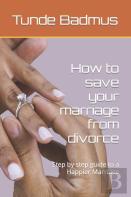 How To Save Your Marriage From Divorce