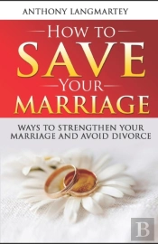 How To Save Your Marriage