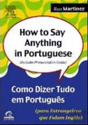 How to Say Anything in Portuguese / Como Dizer Tudo em Português