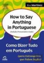 How to Say Anything in Portuguese
