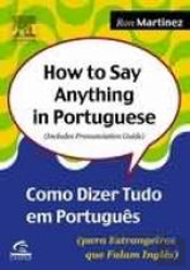 How to Say Anything in Portuguese
