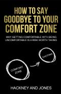 How To Say Goodbye To Your Comfort Zone