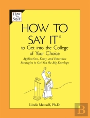 How To Say It To Get Into The College Of Your Choice