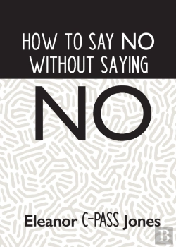 Bertrand.pt - How To Say No Without Saying No
