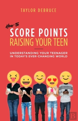 Bertrand.pt - How To Score Points Raising Your Teen