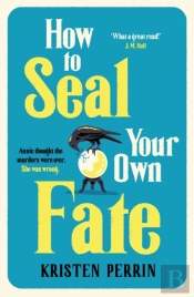 How To Seal Your Own Fate