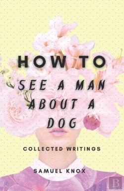 Bertrand.pt - How To See A Man About A Dog