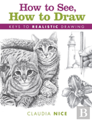 How To See, How To Draw (New-In-Paperback)