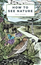How To See Nature