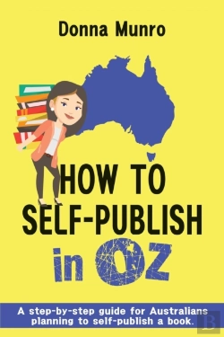 Bertrand.pt - How To Self-Publish In Oz : A Step-By-St