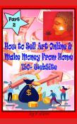 How To Sell Art Online & Make Money From Home Part 2