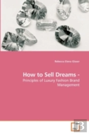 How To Sell Dreams -