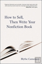 HOW TO SELL, THEN WRITE YOUR NONFICTION BOOK