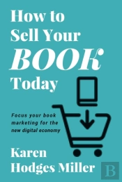 How To Sell Your Book Today