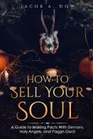 How To Sell Your Eternal Soul