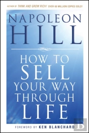 How To Sell Your Way Through Life