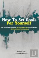How To Set Goals For Yourself
