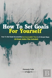How To Set Goals For Yourself