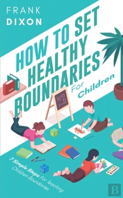 Bertrand.pt - How To Set Healthy Boundaries For Children