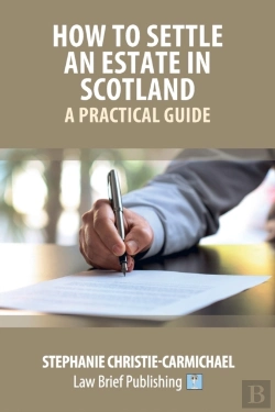 Bertrand.pt - How To Settle An Estate In Scotland - A Practical Guide