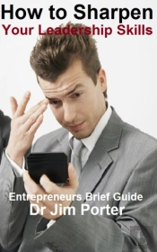 How To Sharpen Your Leadership Skills