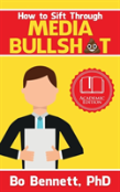 How To Sift Through Media Bullsh*T