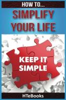 How To Simplify Your Life
