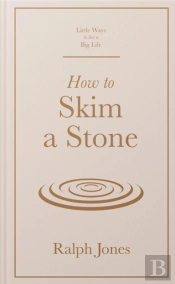 How To Skim A Stone