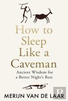 How To Sleep Like A Caveman