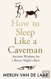 How To Sleep Like A Caveman