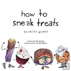 Bertrand.pt - How To Sneak Treats: A Child'S Guide