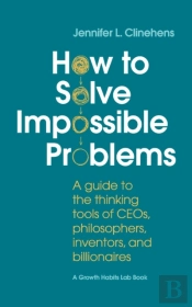 How To Solve Impossible Problems