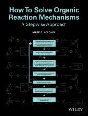 How To Solve Organic Reaction Mechanisms