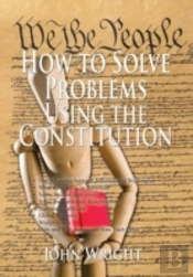 How To Solve Problems Using The Constitution