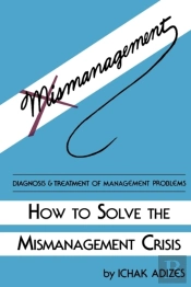 How To Solve The Mismanagement Crisis