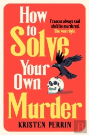 How To Solve Your Own Murder