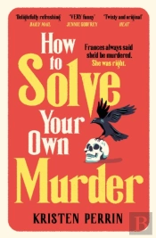 How To Solve Your Own Murder