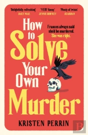 How To Solve Your Own Murder