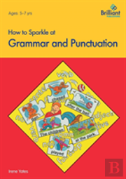 How To Sparkle At Grammar And Punctuation
