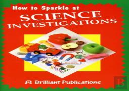 How To Sparkle At Science Investigations