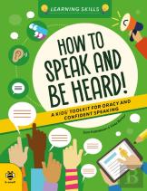 How To Speak And Be Heard